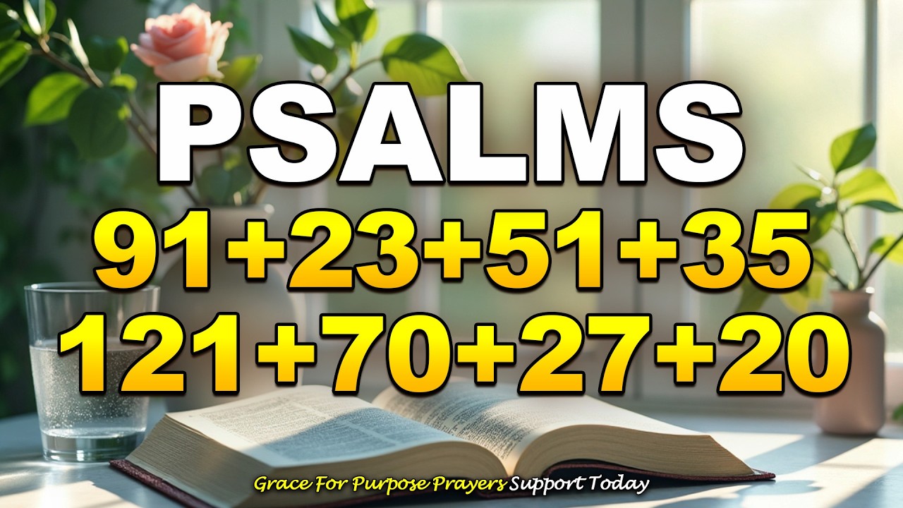 THE MOST POWERFUL PSALMS 91, 23, 51, 35, 121, 70, 27, 20 | God Will Destroy Every Enemy Against You