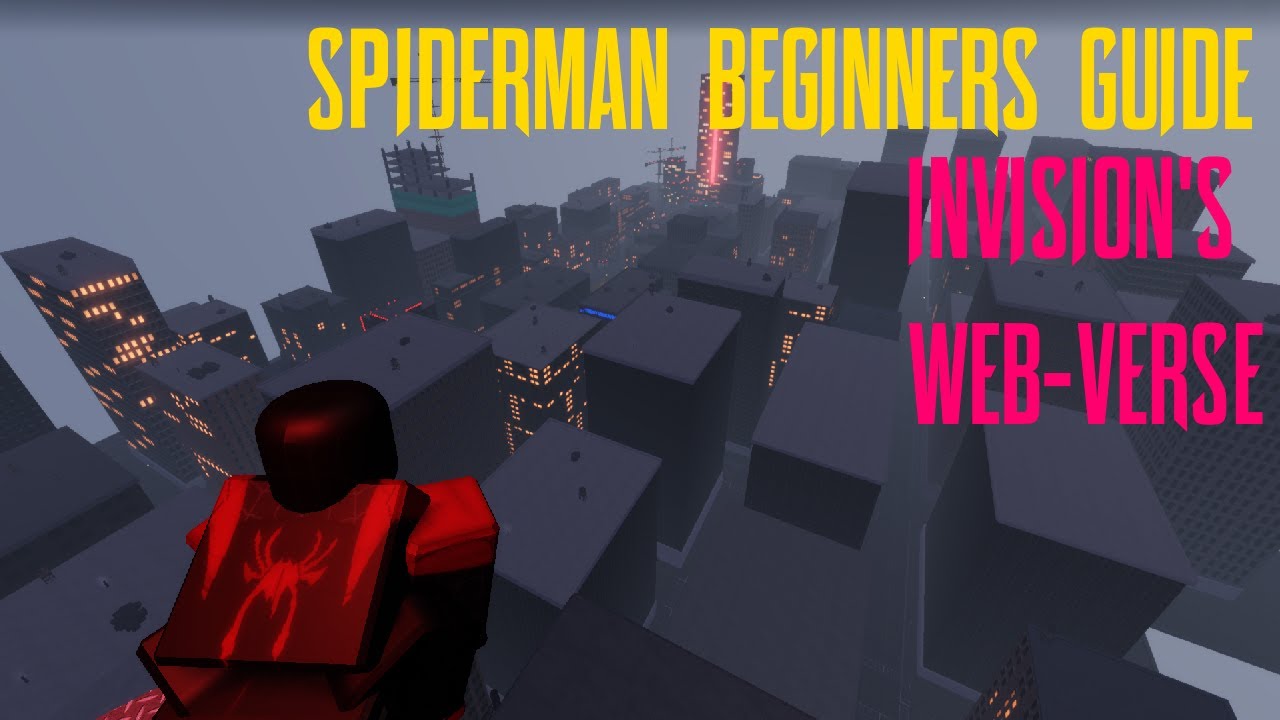 SPIDERMAN BEGINNERS GUIDE (InVision's Web-Verse)
