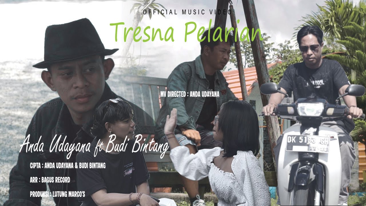TRESNA PELARIAN - ANDA UDAYANA FT BUDI BINTANG || OFFICIAL MUSIC VIDEO
