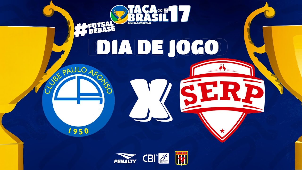 Ta&ccedil;a Brasil CBI Sub 17 Masc. Especial | Paulo Afonso x SERP | 1&ordf; a 16&ordm; Lugar | Ao Vivo