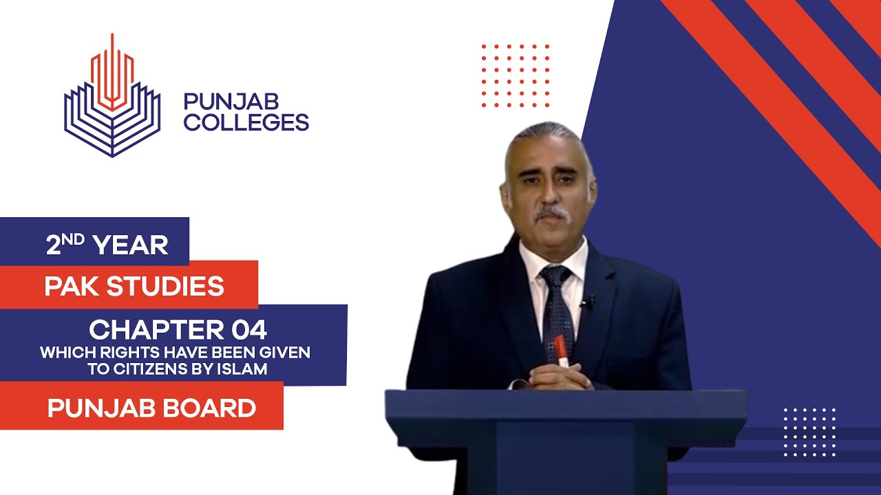 PGC Lectures-Inter Part II-Punjab Board-Pakistan Studies-Chapter04-Rights Given to citizens by Islam