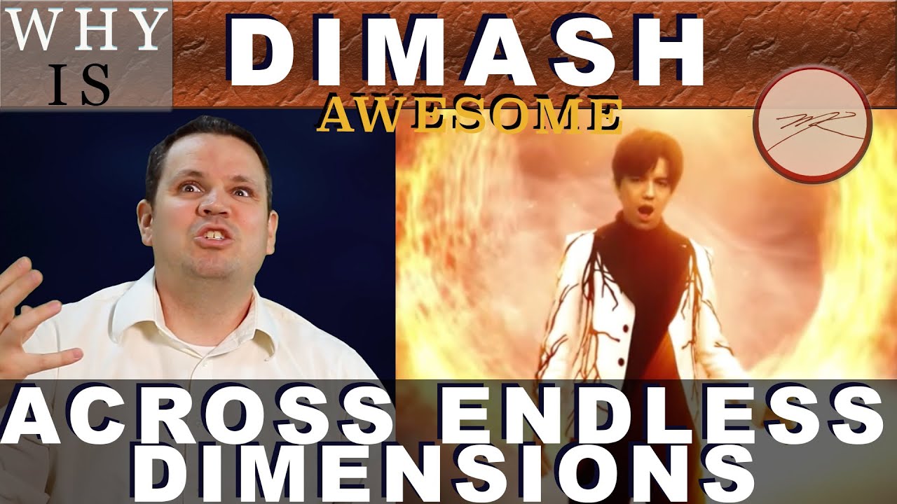 Why is Dimash Across Endless Dimensions AWESOME? Dr. Marc Reaction & Analysis