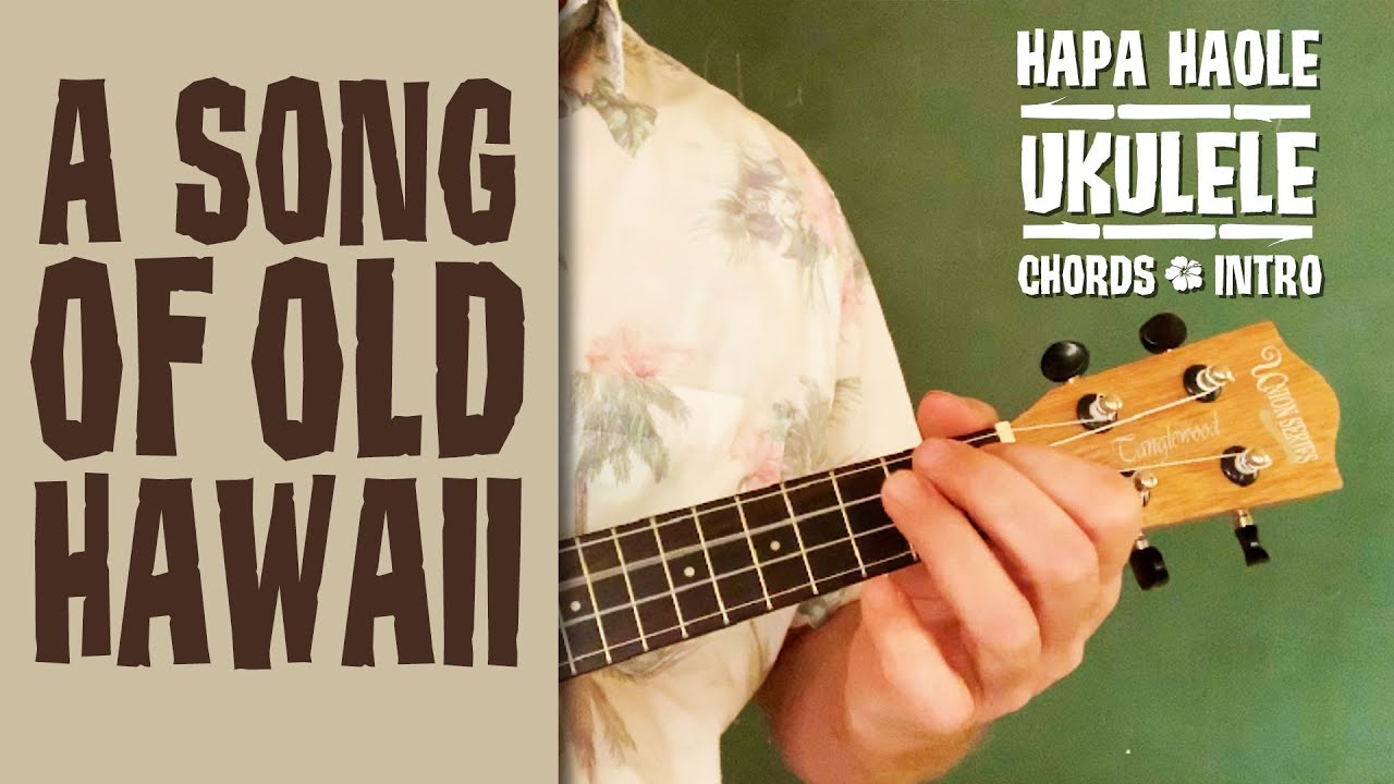 A Song Of Old Hawaii // Ukulele Tutorial