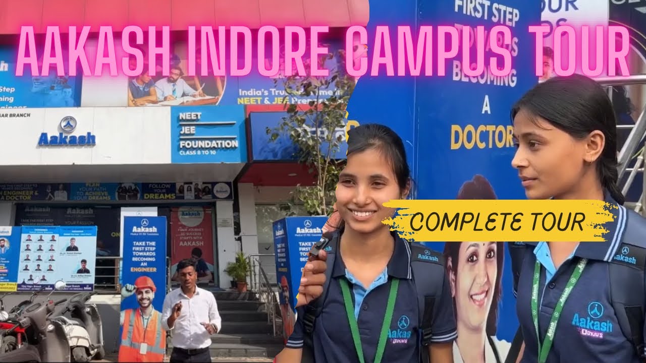 Aakash Indore Complete Campus Tour ⚡️ Aakash Vijay Nagar Indore Tour | All information About Aakash