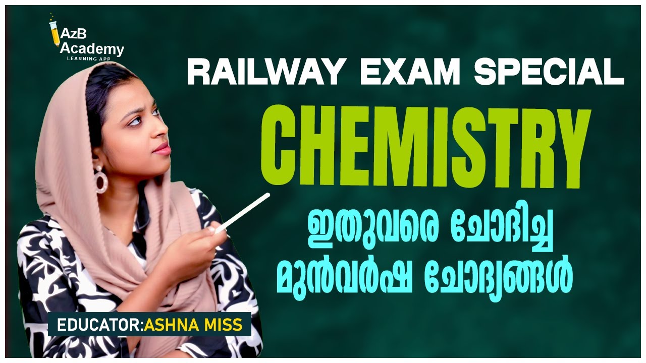 Railway Exams | RRB NTPC & Group D Chemistry | ഇതുവരെ ചോദിച്ച Important Questions | AzB Academy
