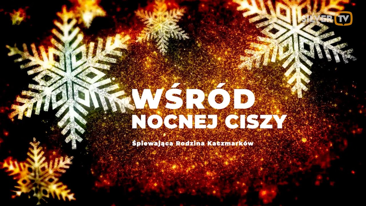 Wśród nocnej ciszy 🎄 Śpiewająca Rodzina Kaczmarków