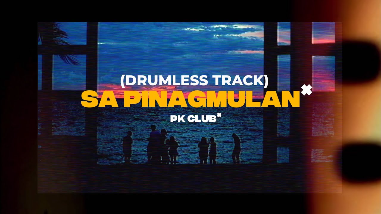 Sa Pinagmulan (Drumless Track)