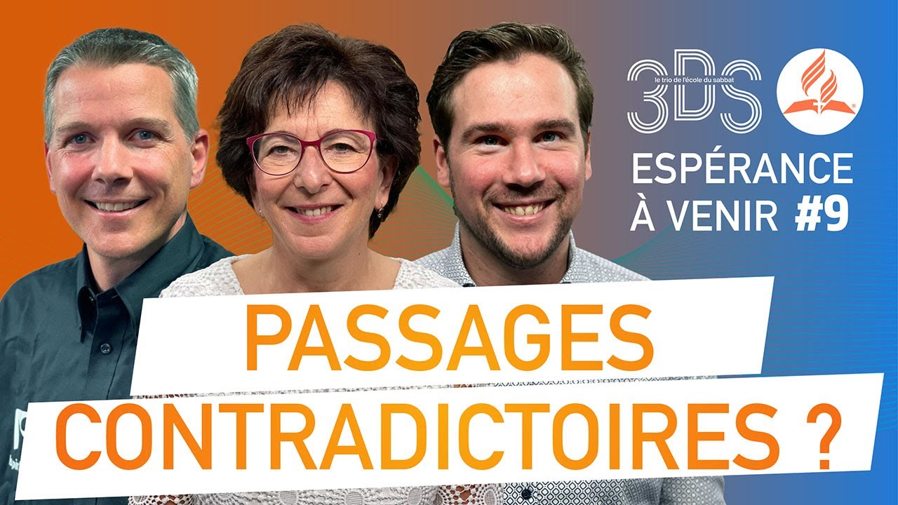 PASSAGES CONTRADICTOIRES ? | 3DS Leçon 9 | Avec Éric B., Yolande G. et Ben