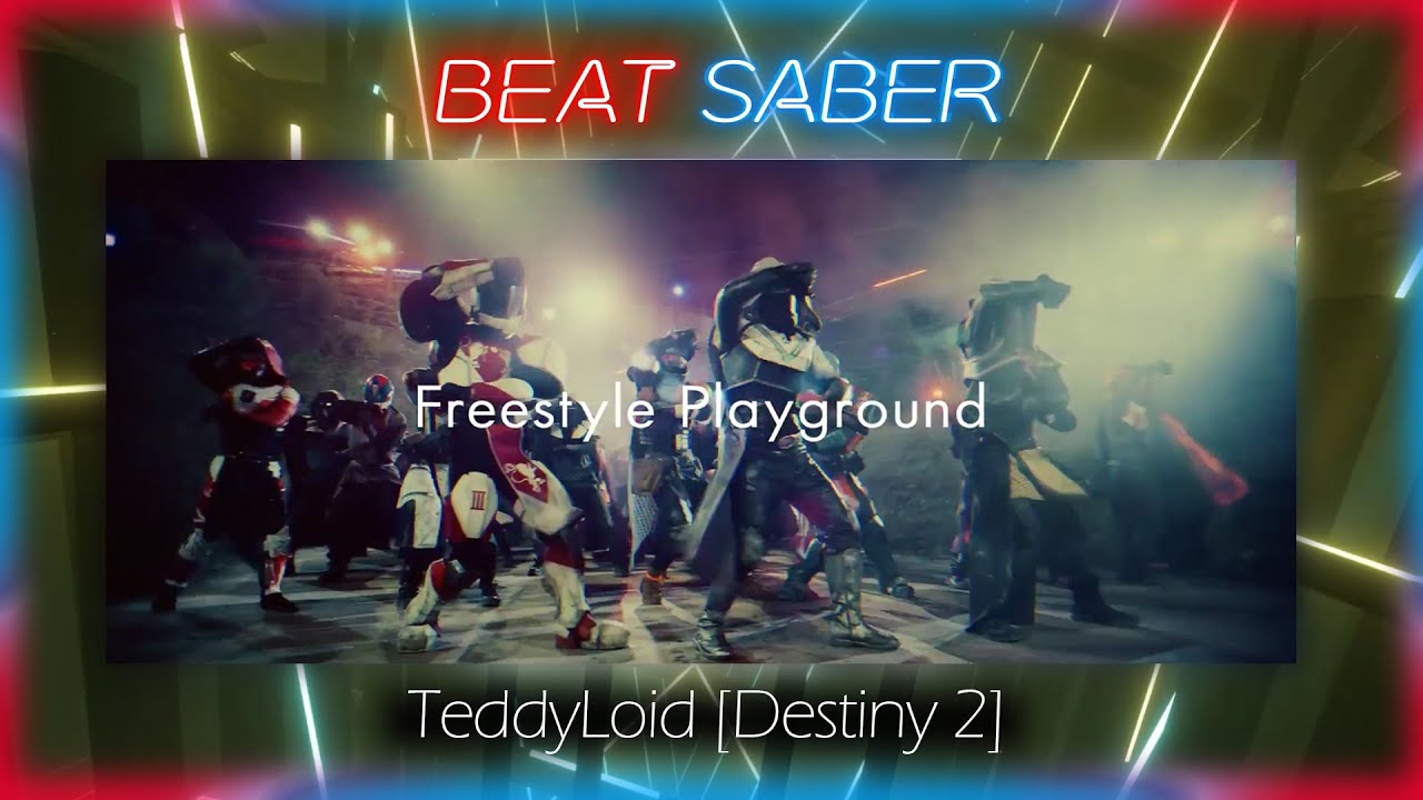 Beat Saber | Freestyle Playground [Destiny 2] (Expert+)