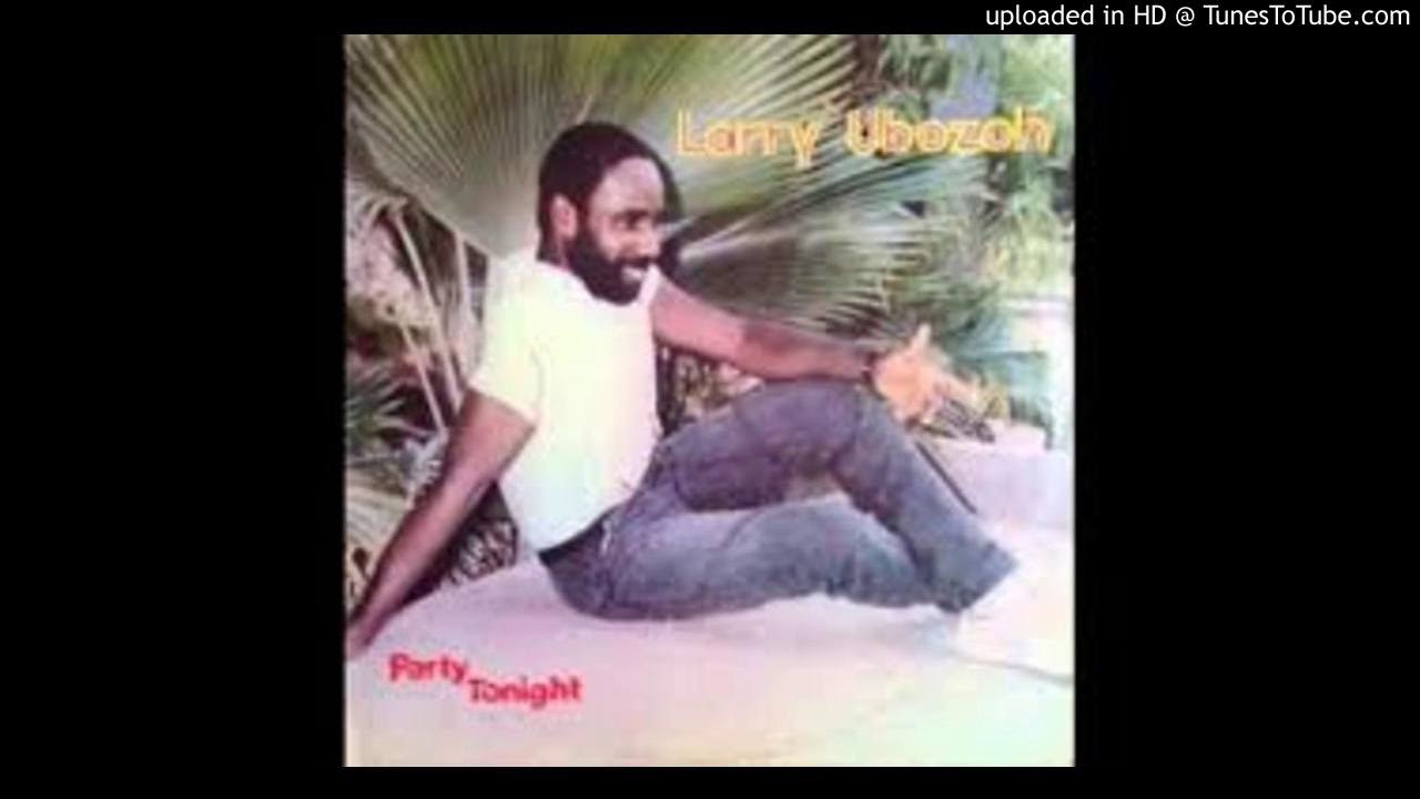 LARRY UBOZOH - Party Tonight