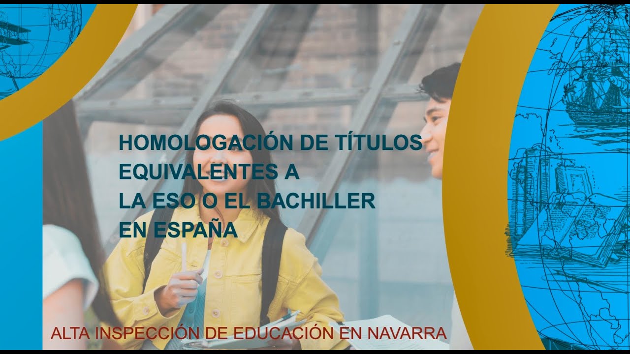 Homologación de títulos equivalentes a la ESO o el Bachiller en España