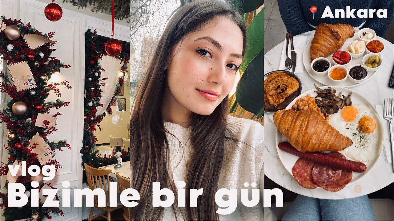 En Ankara Vlog | Meşhur kruvasancıda kahvaltı - Bol yemeli içmeli alışverişli ve sohbetli bir gün