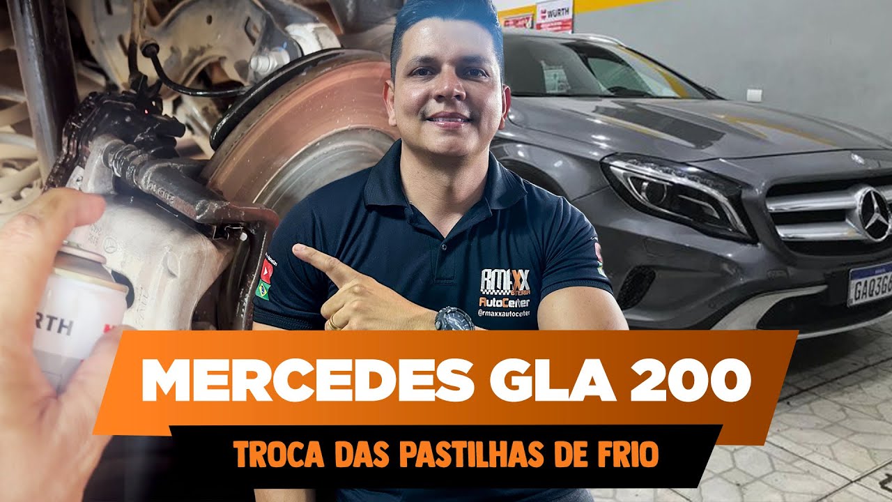 Troca de Pastilhas de Freio - Mercedes GLA 200 [RMAXX AUTO CENTER]