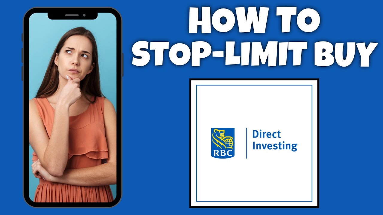 Как купить акции RBC Direct Investing по стоп-лимитному ордеру | Учебное пособие по RBC Direct In...