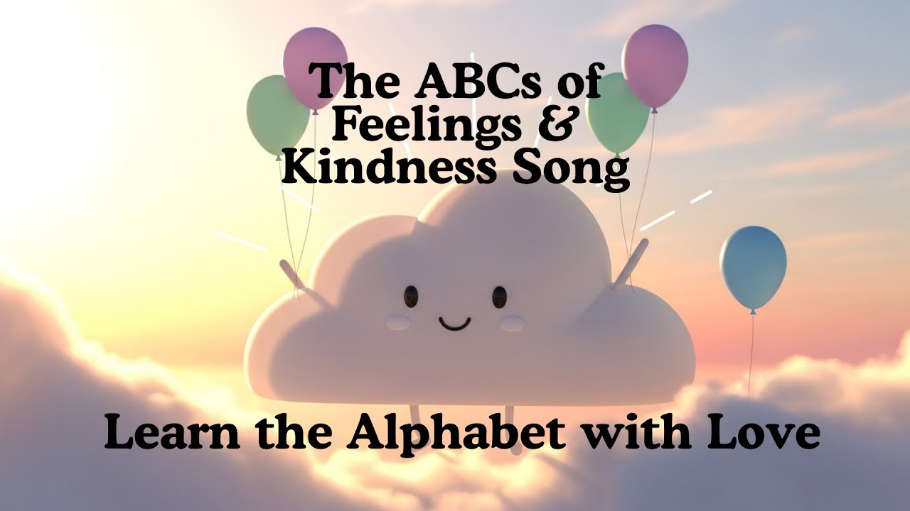 Letters of Love The ABCs of Feelings & Kindness Song | Learn the Alphabet #preschoolmusic #alphabet