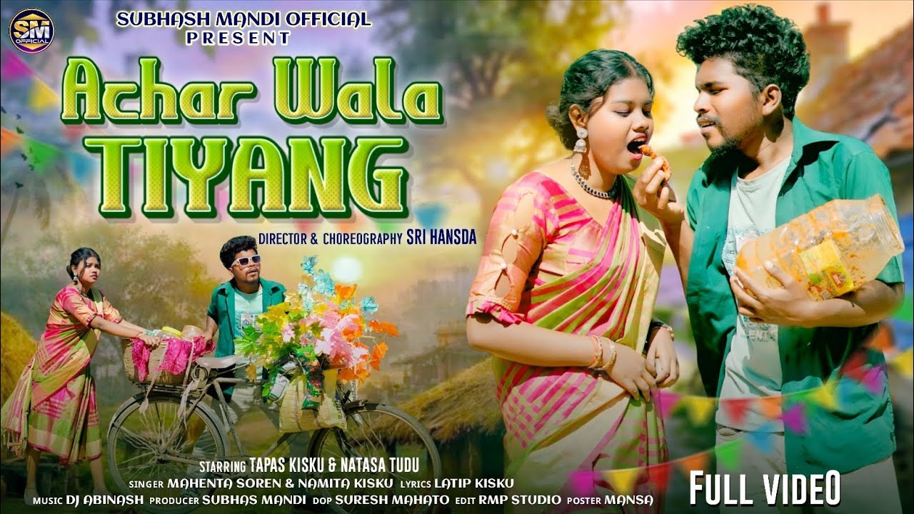 ACHAR WALA TIYANG NEW SANTHALI FULL VIDEO 2026//TAPAS(DRIVER KORA) & NATASA//MAHENTA SOREN & NAMITA