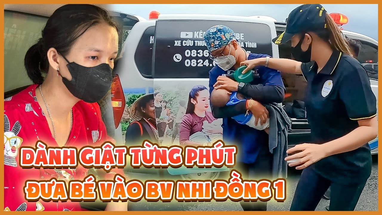 Dành giật từng phút để đưa bé chuyển tuyến lên BV Nhi Đồng 1, khoảnh khắc khó quên trong đời...