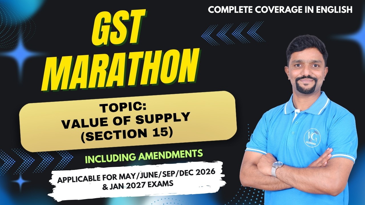 Value of Supply | Section 15 | GST Marathon | Indirect Tax Revision in English | CA Vikas Gowda