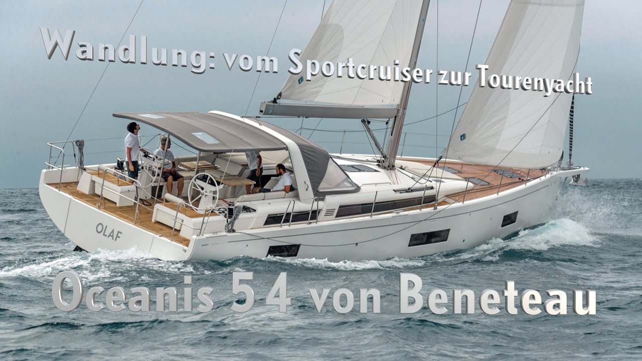 Oceanis 54 im Test - die Verwandlung: vom Fast-Cruiser zur Tourenyacht