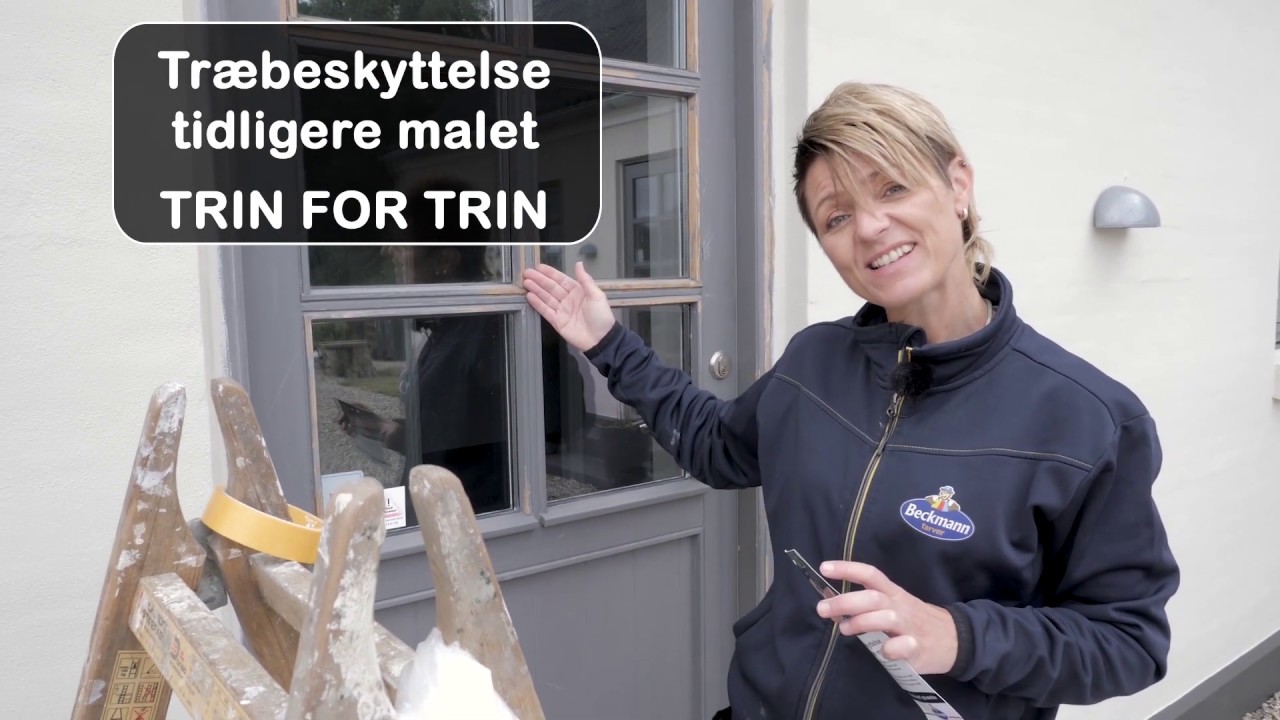 Træbeskyttelse, tidligere malet | Trin for Trin | Beckmann Farver | GDS | DIY | Boligfornyelse |