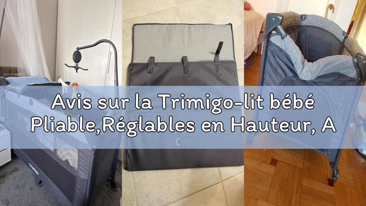 Avis sur la Trimigo-lit bébé Pliable,Réglables en Hauteur, Aucune Installation nécessaire,Jouets,Tab