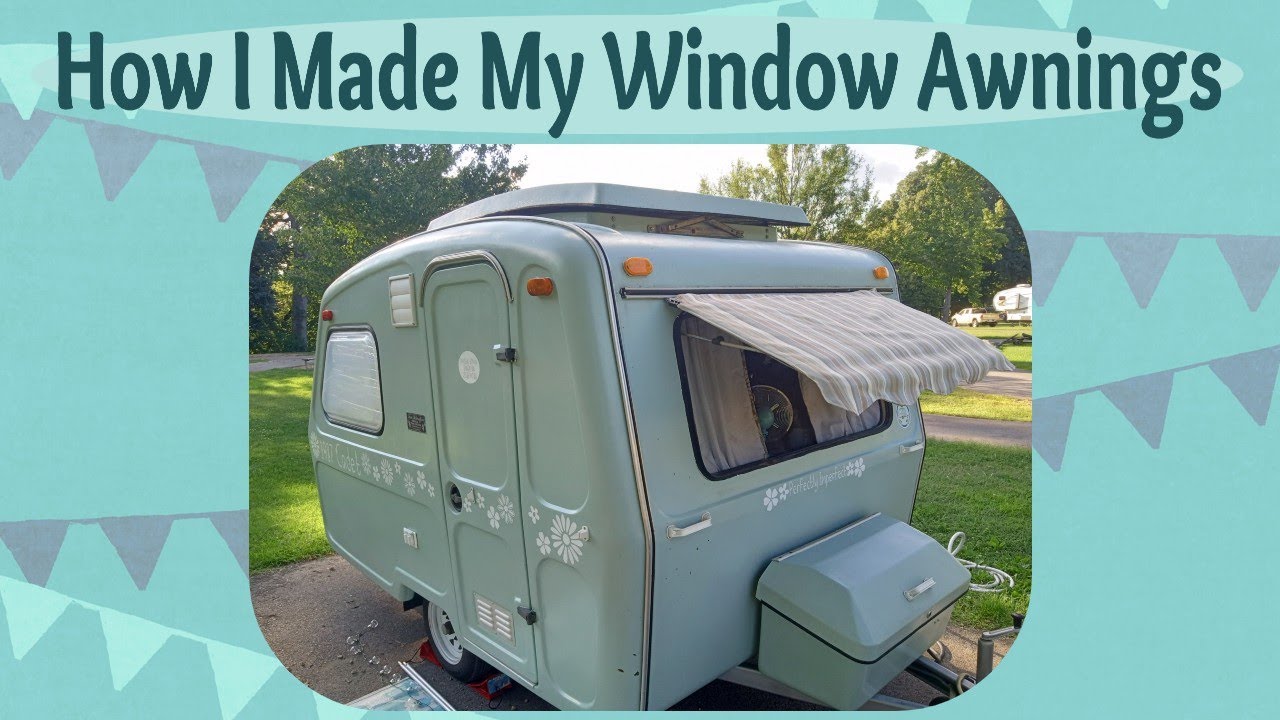 How I Made Window Awnings For My 1987 Cadet Fiberglass Tiny Camper