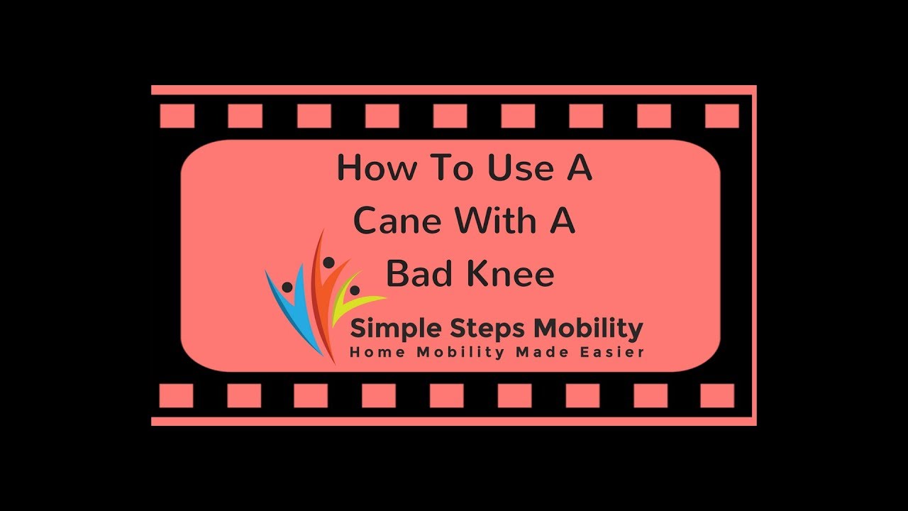 How To Use A Cane With A Bad Knee