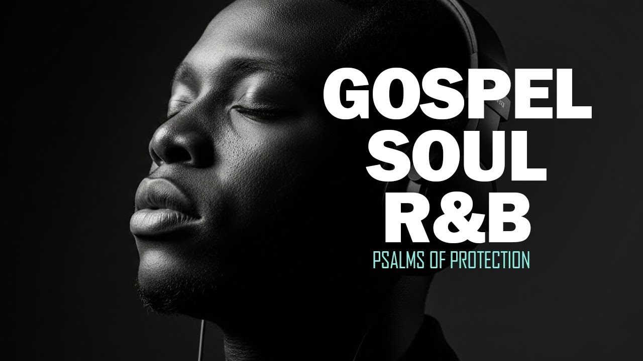 Psalms in Soulful R&B – Christian Songs for Prayer, Study & Relaxation