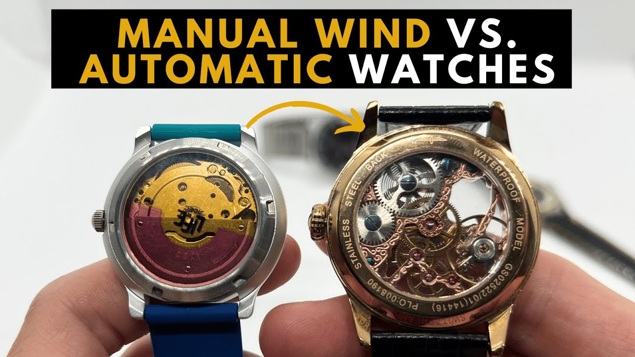 Manual Wind vs Automatic Watches | Mechanical Watches Explained