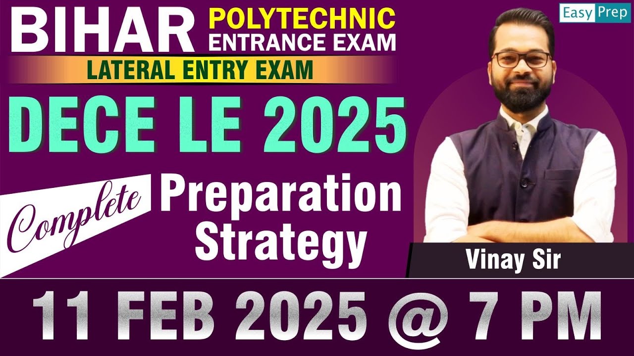 DECE LE 2025 | Complete Preparation Strategy | Bihar Polytechnic Entrance Exam | Lateral Entry