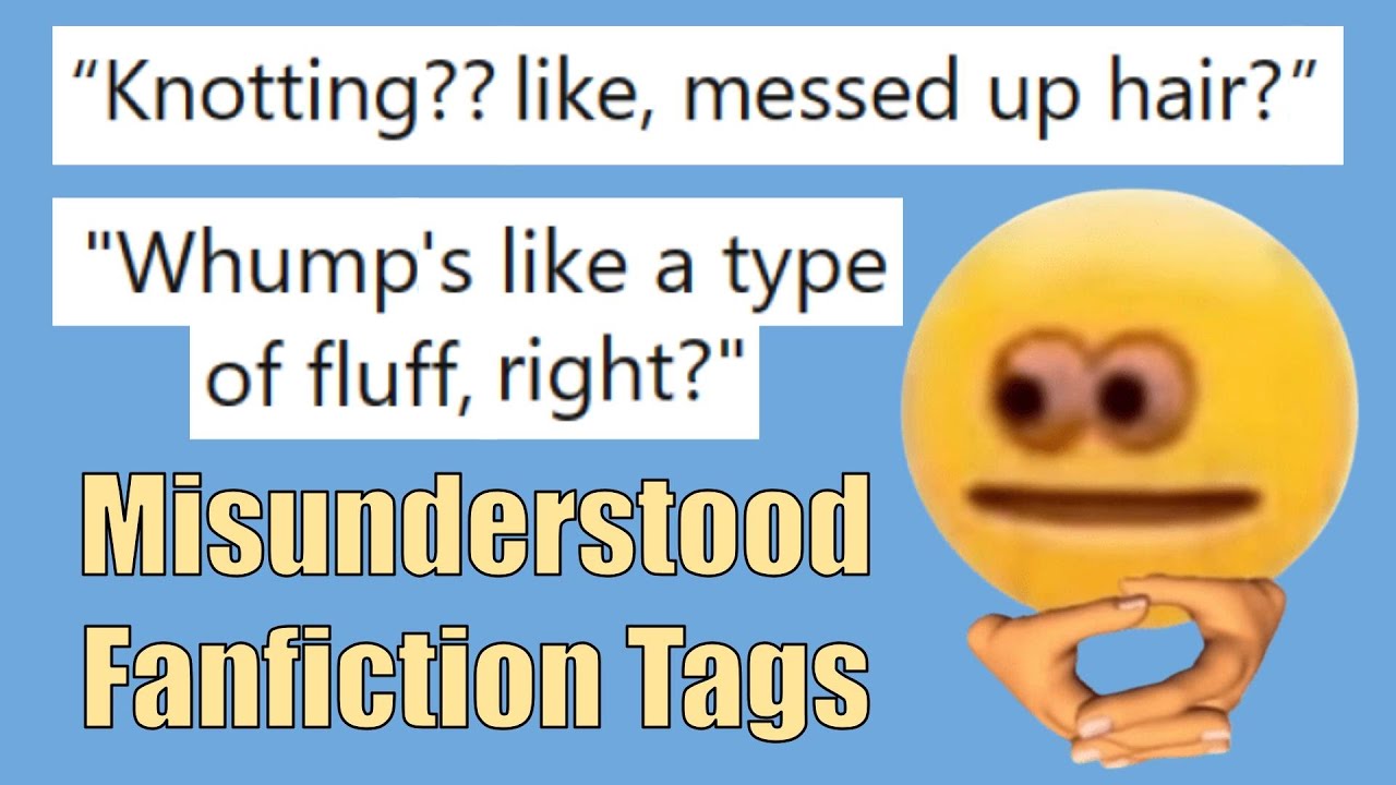 Misunderstood Fanfiction Tags (r/FanFiction)