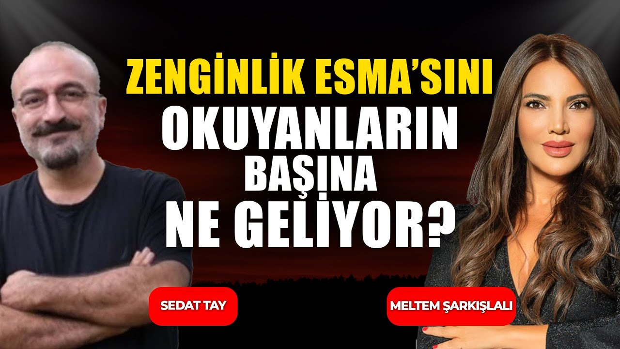 Zenginlik Esma’sını okuyanların başına neler geliyor? | Meltem Şarkışlalı & Sedat Tay
