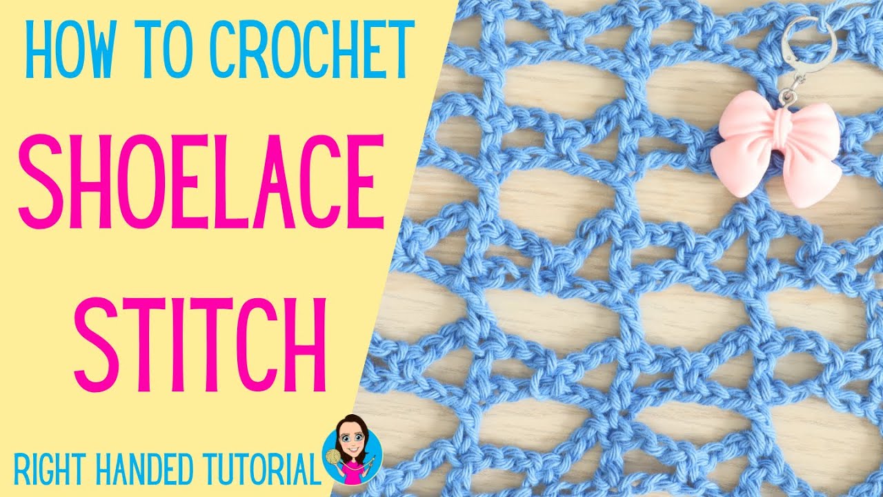How to Crochet Shoelace/Lacet Stitch - Right Handed Tutorial - Lacy Crochet Stitch - UK Crochet Term