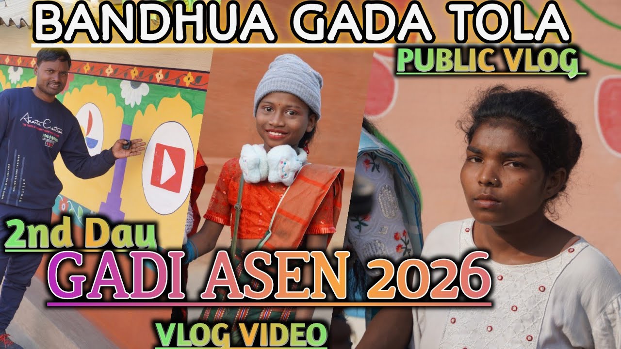 Bandhua Gada Tola Sakrat Gadi Asen vlog Video 2026||Public vlog||‎⁨@BSmurmu1293⁩  