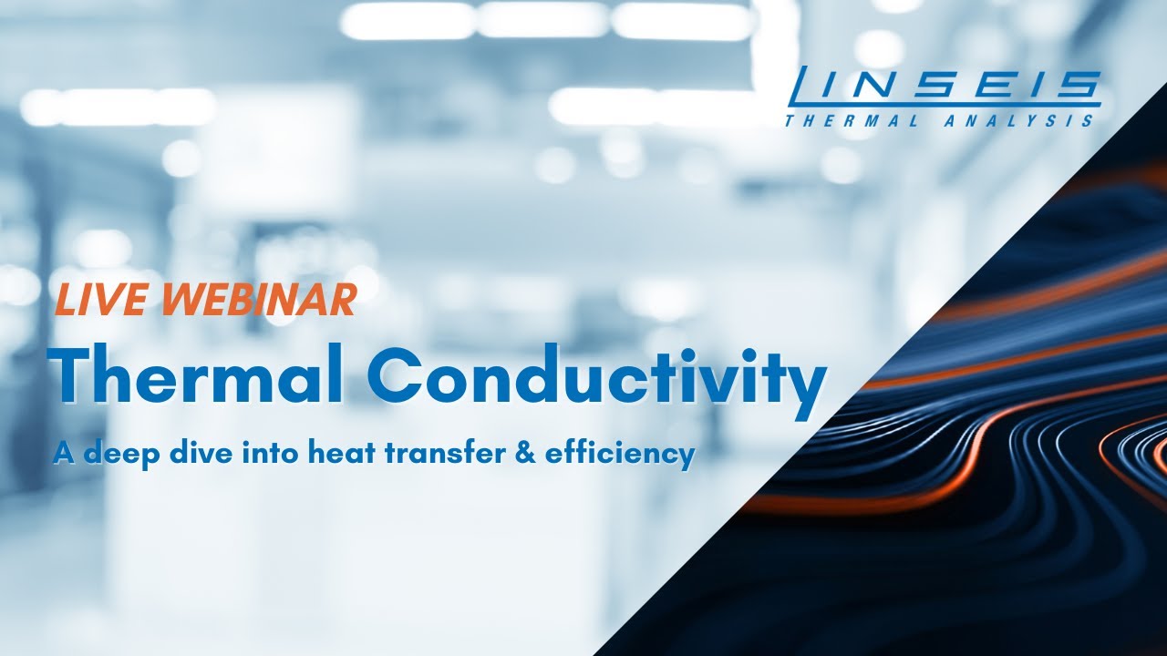 Thermal Conductivity - Live Webinar