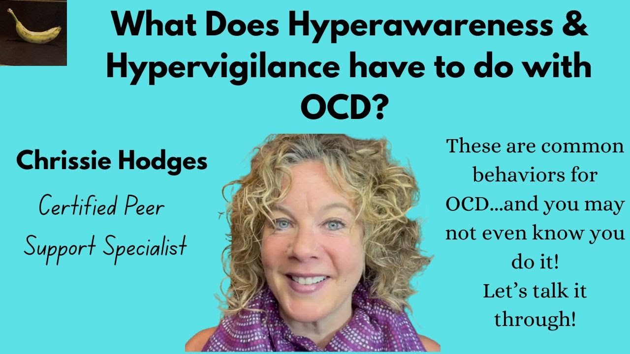 Hyperawareness & Hypervigilance