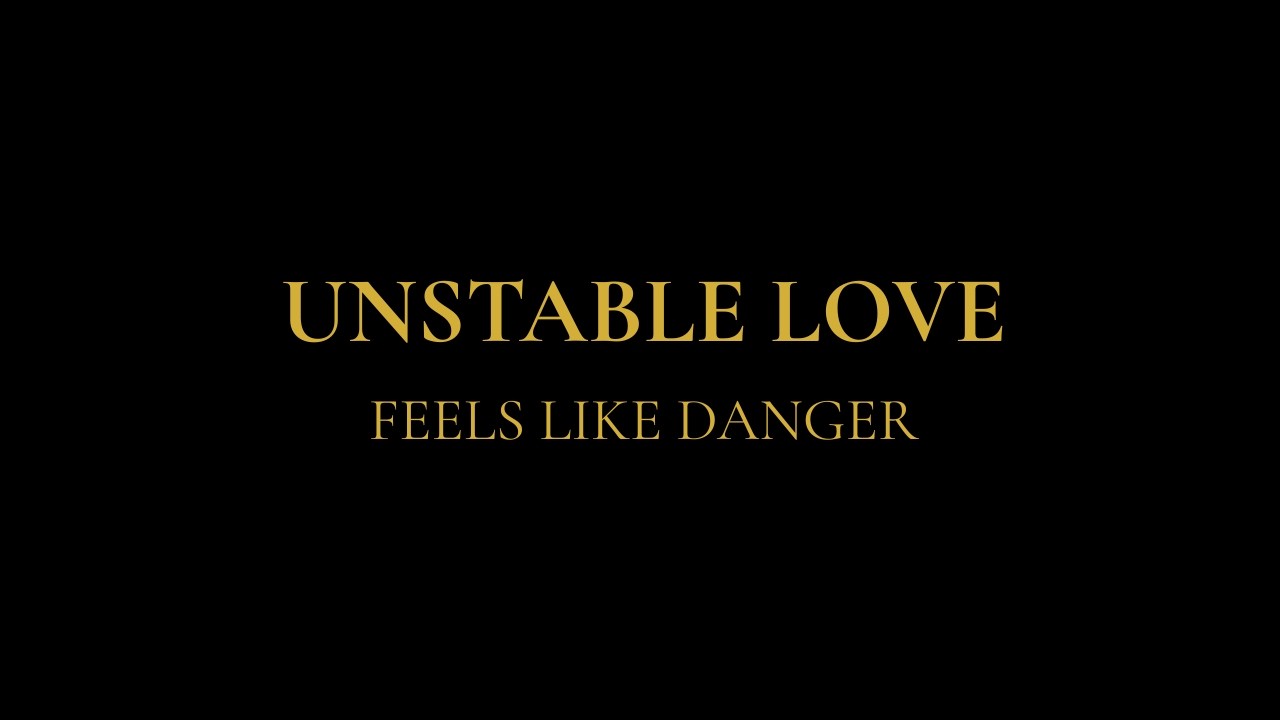 Why Your Body Feels Unsafe In Unstable Love And How To Fix It