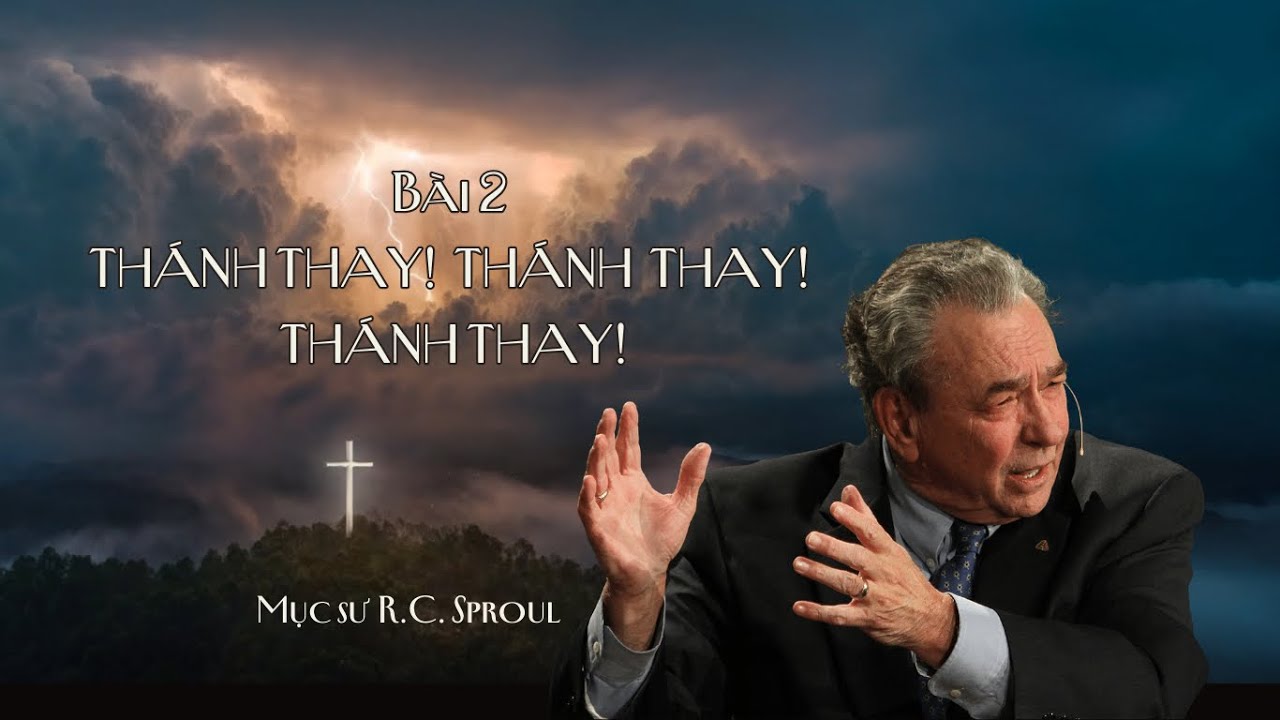 Thánh Thay! Thánh Thay! Thánh Thay!