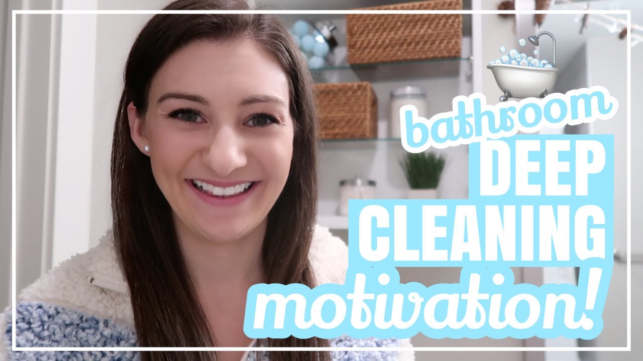 MY BATHROOM DEEP CLEANING ROUTINE // How To Clean Everything In Your Bathroom + Cleaning Motivation