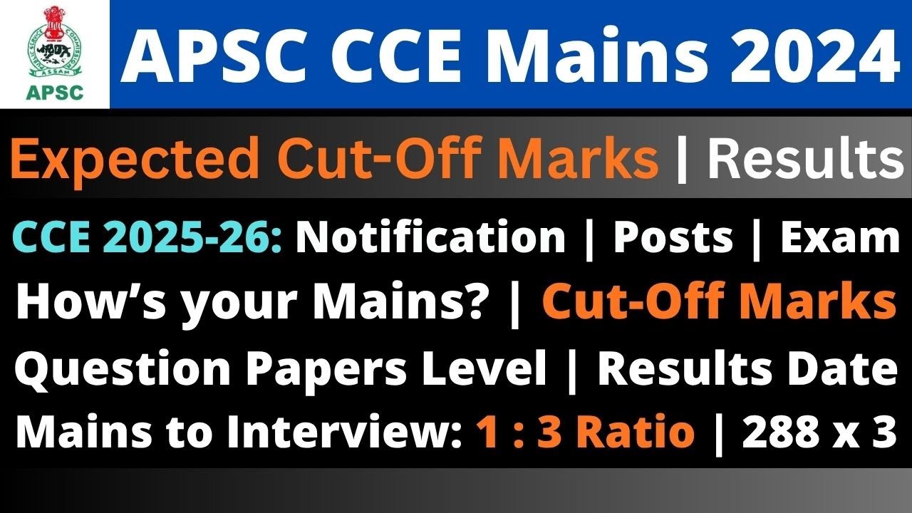 APSC CCE Mains 2024: Cut-off Marks | APSC CCE 2025-26