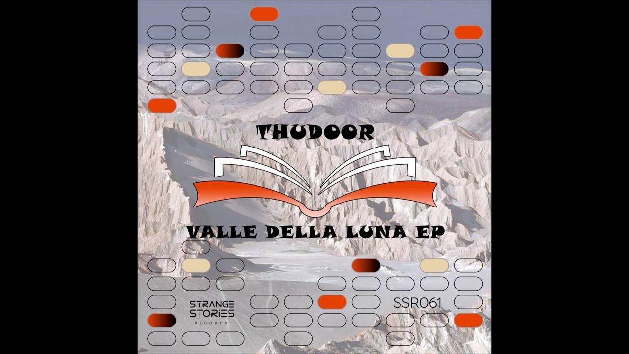 Thudoor - Valle Della Luna (Original Mix)