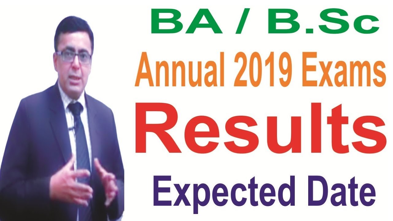 BA/B.Sc Annual 2019 Exams Results ,Expected Date All Universities