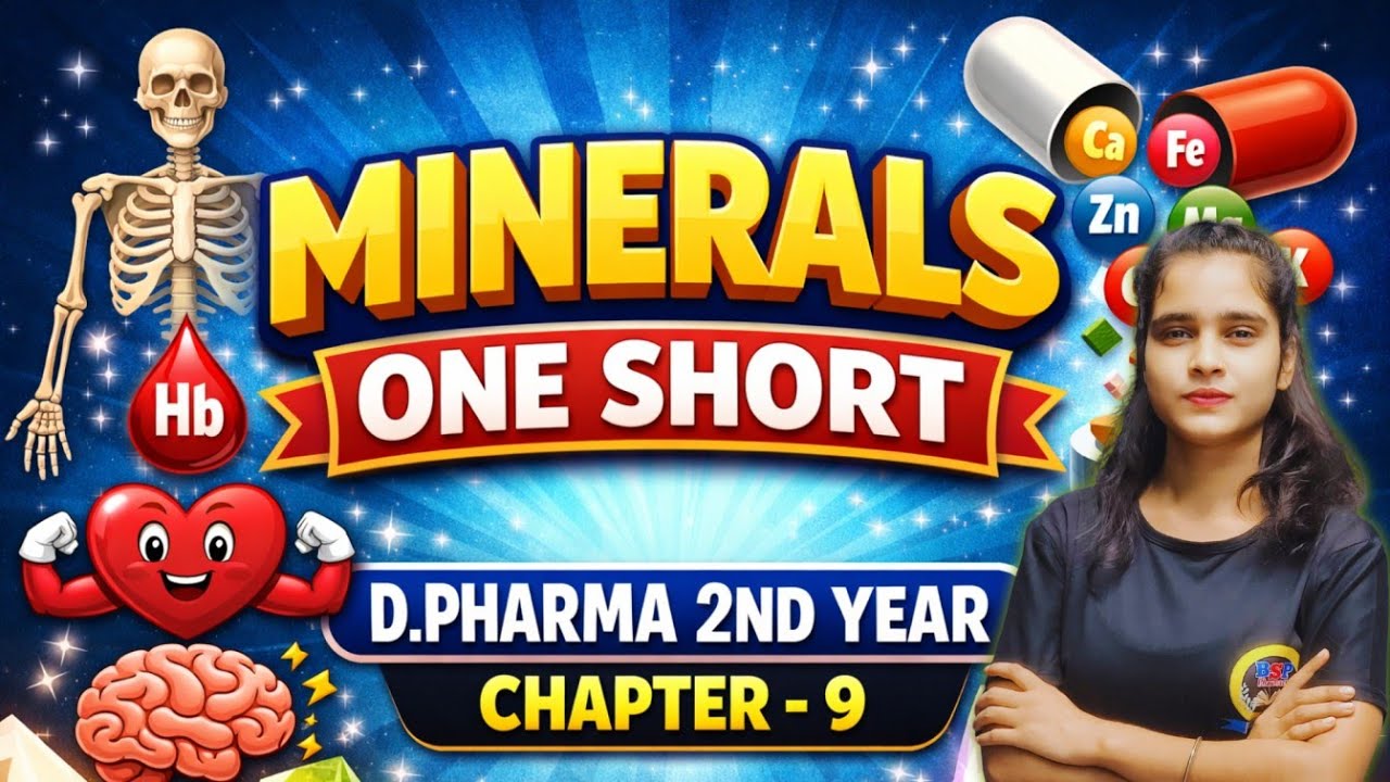 Minerals – Definition, Types & Functions | Biochemistry Chapter 9 | D.Pharm 2nd Year