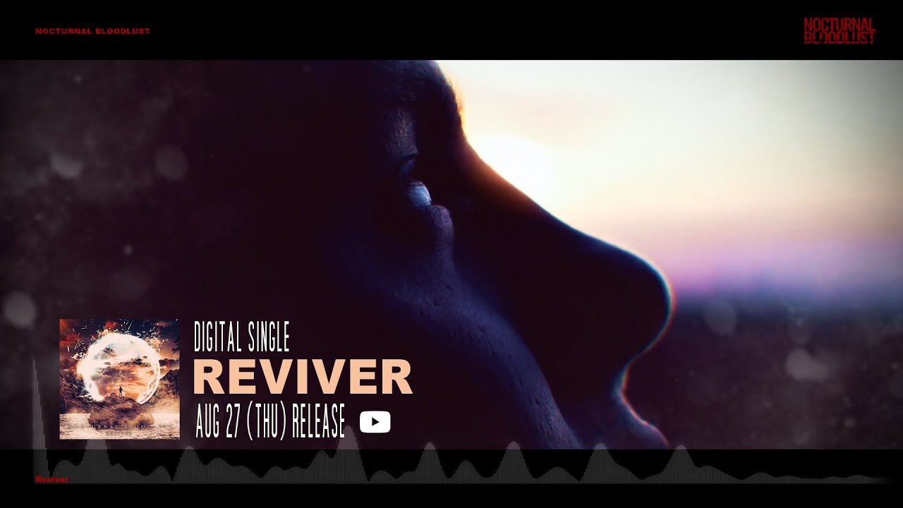 NOCTURNAL BLOODLUST - Reviver (Official Visualizer)