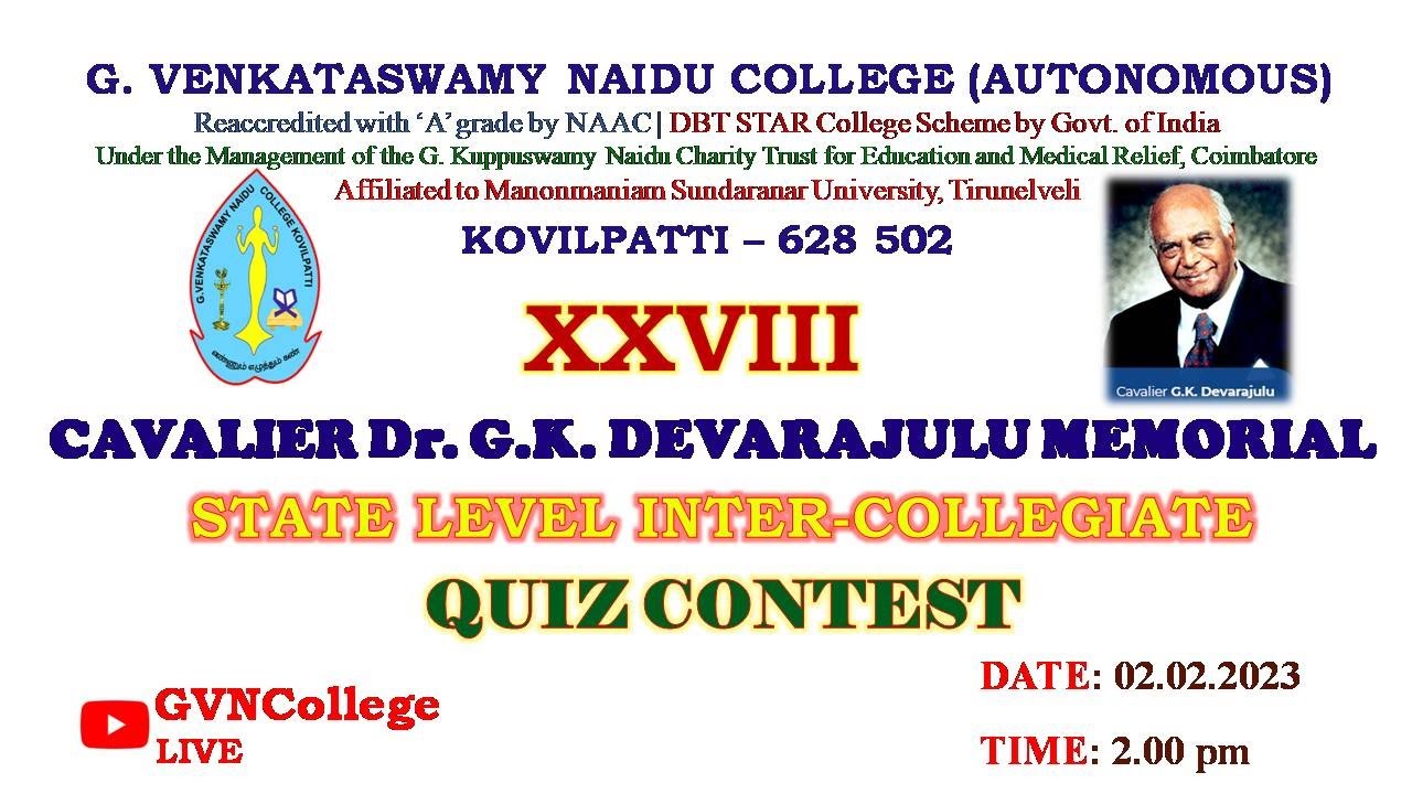 CAVALIER Dr.G.K.DEVARAJULU MEMORIAL STATE LEVEL INTER-COLLEGIATE 28th QUIZ | GVN COLLEGE, KOVILPATTI