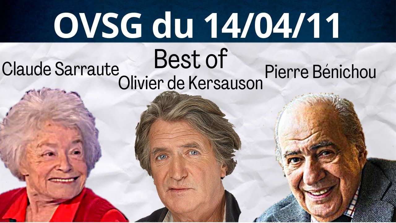 Best of de Pierre Bénichou, Claude Sarraute et de Olivier de Kersauson ! OVSG du 14/04/11