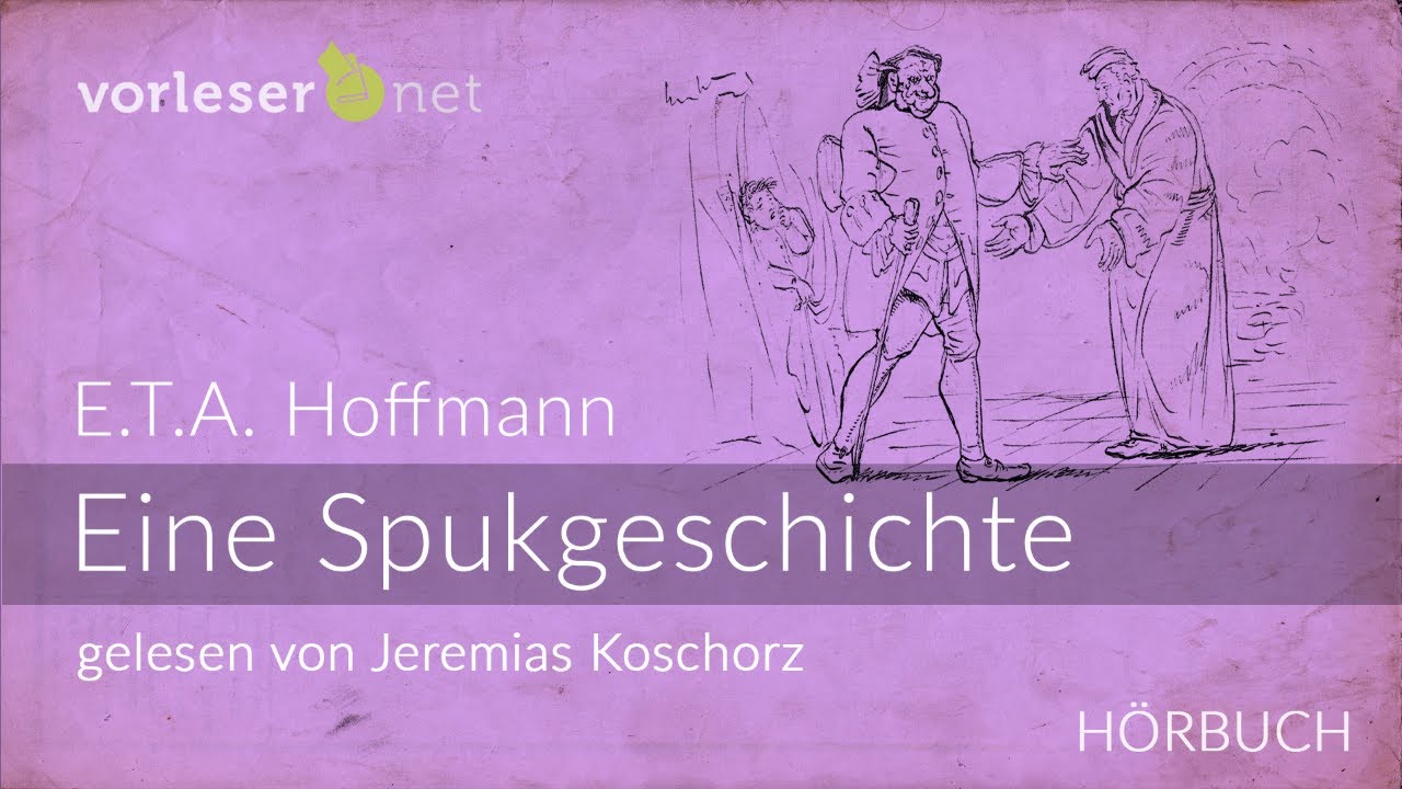 E.T.A. Hoffmann: Eine Spukgeschichte | H&Ouml;RBUCH | AUDIOBOOK
