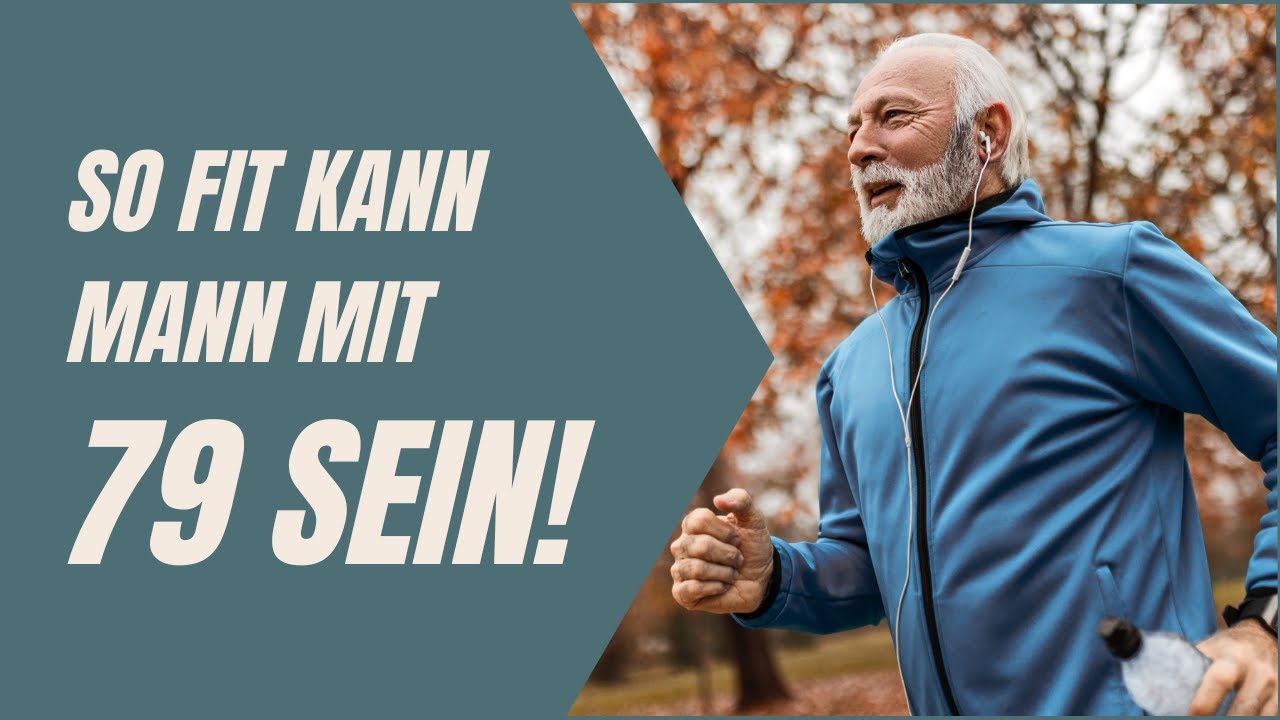 SO fit kann MANN mit 79 Jahren noch sein