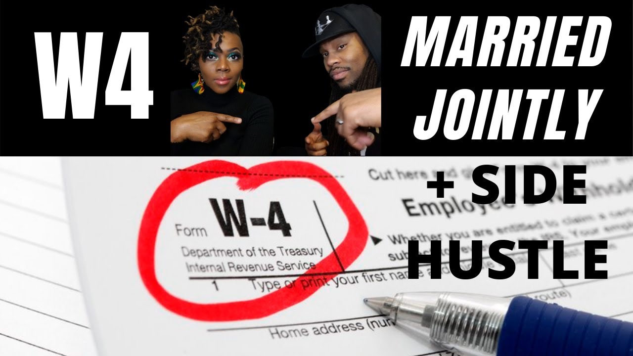 How To Fill Out 2021 W4 Married Jointly with Side Hustle
