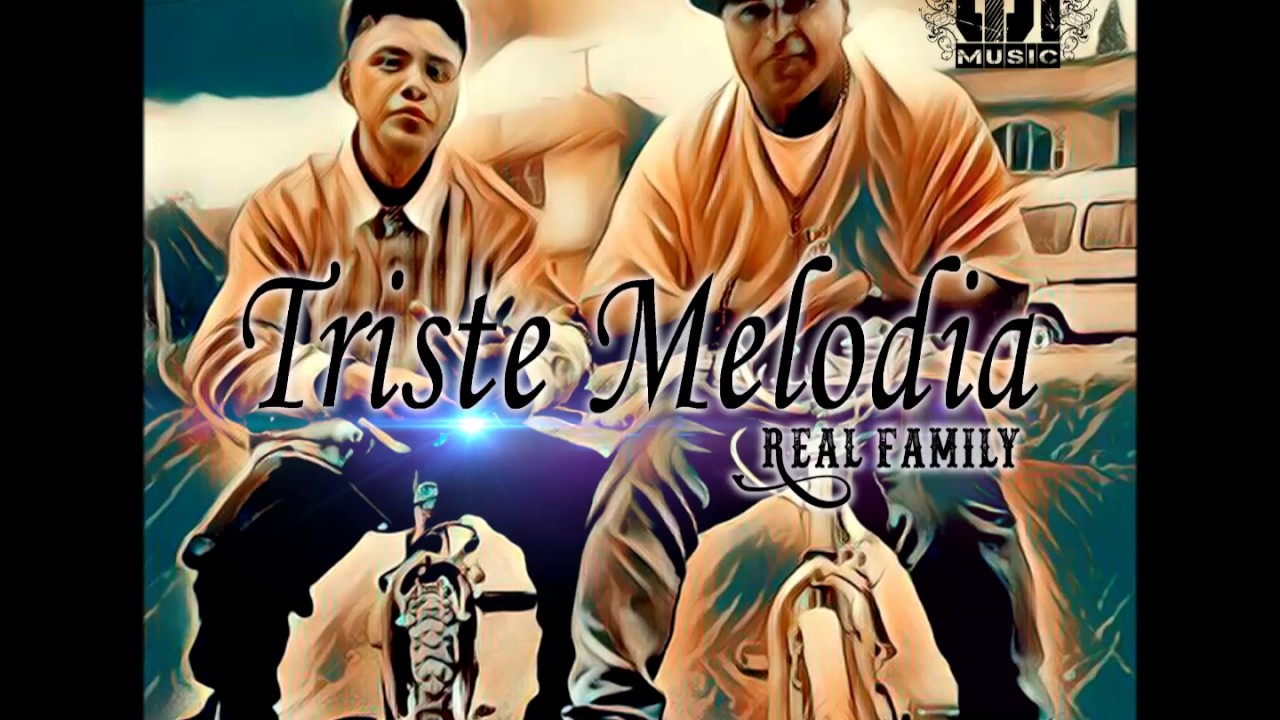 TRISTE MELODIA_REAL FAMILY_POESIA RAP